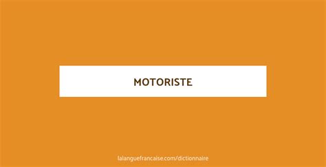 Définition De Motoriste Dictionnaire Français