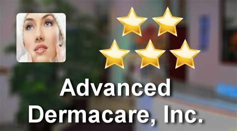 Advanced Dermacare Inc Tucson Amazing 5 Star Review By Susan T