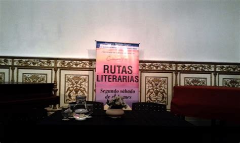 El Ciclo Rutas Literarias Presenta Su Ltima Edici N Del A O Y La