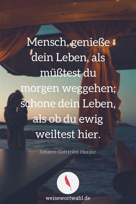 mensch geniesse dein leben als musstest du morgen weggehen schone ob