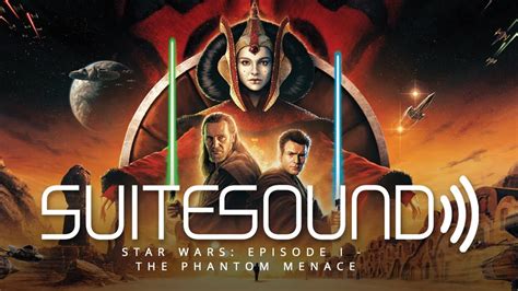 Star Wars Episode I The Phantom Menace Ultimate Soundtrack Suite