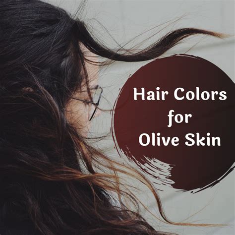 This Article Will Help You Determine The Best Hair Colors For Olive