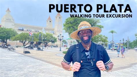 Carnival Cruise Puerto Plata Walking Tour With Lunch Excursion Youtube