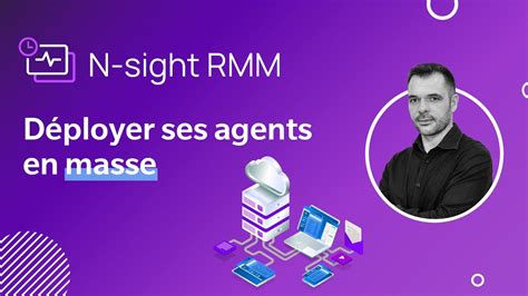 N able N sight RMM Comment déployer en masse ses agents YouTube