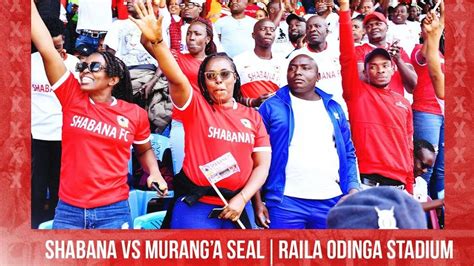 Kpl Shabana Vs Muranga Seals Mashabiki Watoa Hisia Mseto