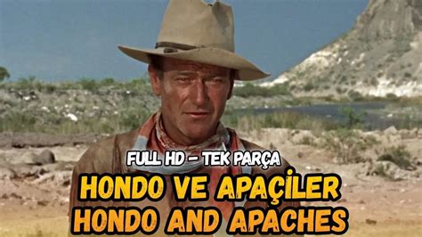 Hondo ve Apaçiler Hondo And Apaches Türkçe Dublaj İzle Kovboy