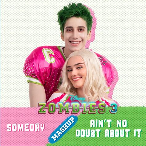 ‎somedayaint No Doubt About It Mashup Single Album By Milo Manheim Meg Donnelly And Zombies