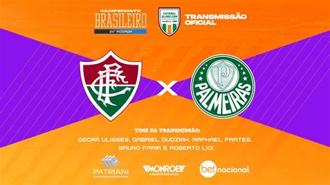 FLUMINENSE X PALMEIRAS Ao Vivo TRANSMISSÃO OFICIAL Narração Oscar