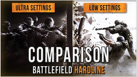 ULTRA VS LOW SETTINGS BATTLEFIELD HARDLINE YouTube