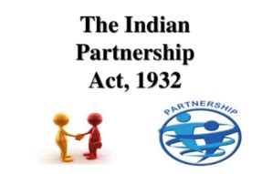 Partnership And The Nature Of Partnership Under The Indian Partnership Act