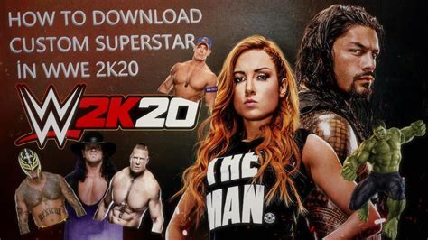 2021 WWE 2K20 SUPERSTAR İNDİRME HOW TO DOWNLOAD CUSTOM SUPERSTAR