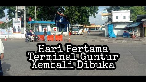 Hari Pertama Terminal Guntur Garut Beroprasi Hanya Bus AKDP Yang Baru