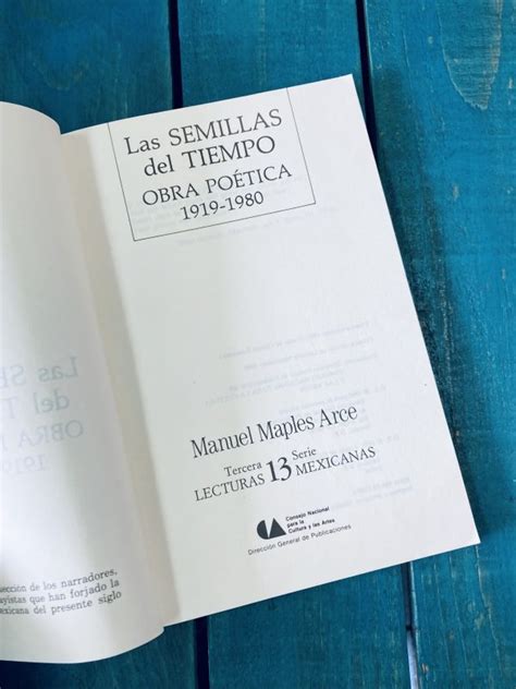 MAPLES ARCE MANUEL LAS SEMILLAS DEL TIEMPO OBRA POÉTICA 1919 1980