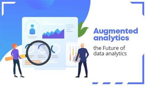 Augmented Analytics The Future Of Data Analytics Technology