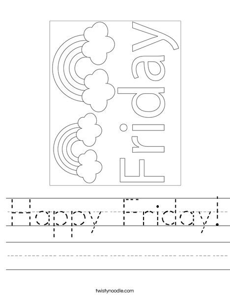 Happy Friday Worksheet - Twisty Noodle