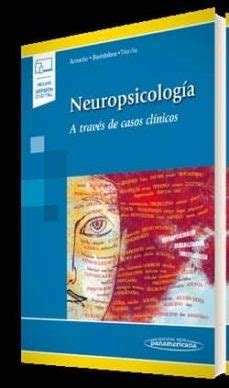 Neuropsicologia A Traves De Casos Clinicos Segunda Mano Casa Del