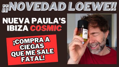 Nueva Loewe Paula S Ibiza Cosmic La Compra A Ciegas Me Sale Mal Youtube