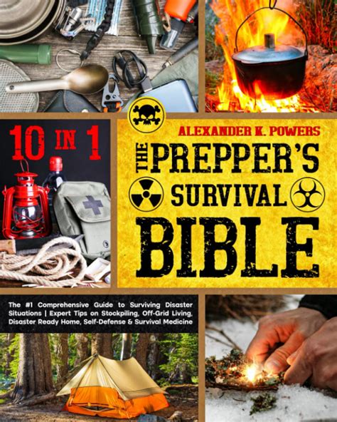 The Preppers Survival Bible 10 In 1 The 1 Comprehensive Guide To