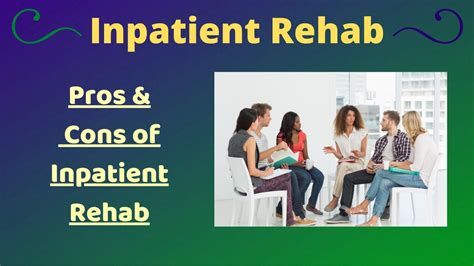 Pros And Cons Of Inpatient Rehab Youtube