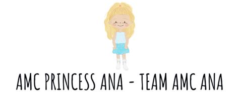 AMC Princess Ana – Team AMC Ana – We've got this! 💪