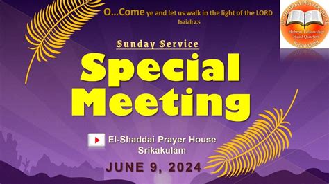 Special Meeting Part 1 Songs Sunday Service Live 08 06 2024 El Shaddai Prayer House