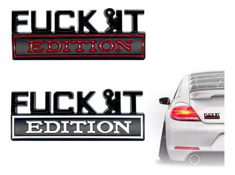 Emblemas Fuck It Edition Emblemas Para Exteriores De Auto Meses sin interés