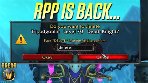 Rpp Is Backshould I Delete My Dk Pikaboo Wow Arena Youtube