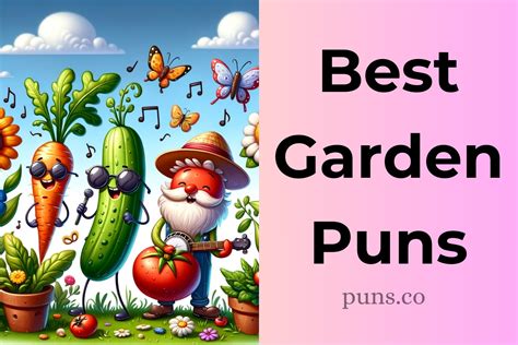 122 Garden Puns That Will Sow Seeds Of Joy