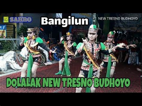 Bangilun Ndolalak New Tresno Budhoyo Sahrosahro