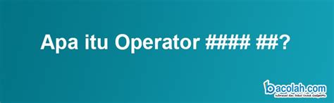 operator bacolahcom