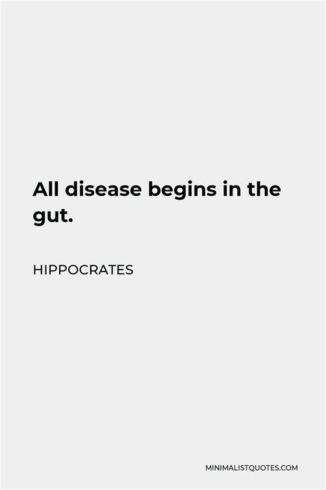 Hippocrates Quote All Disease Begins In The Gut