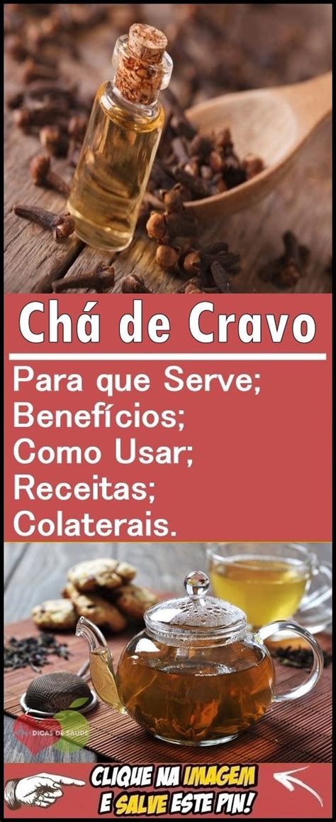 Chá de Cravo Para que Serve Benefícios Como Usar Colaterais