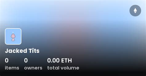 Jacked Tits Collection OpenSea