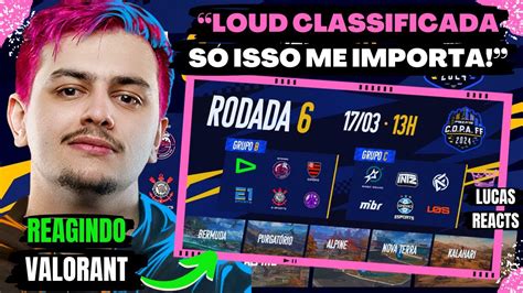 React Com Gabe C O P A Ff 2024 Rodada 6 Loud Classificada Amzon