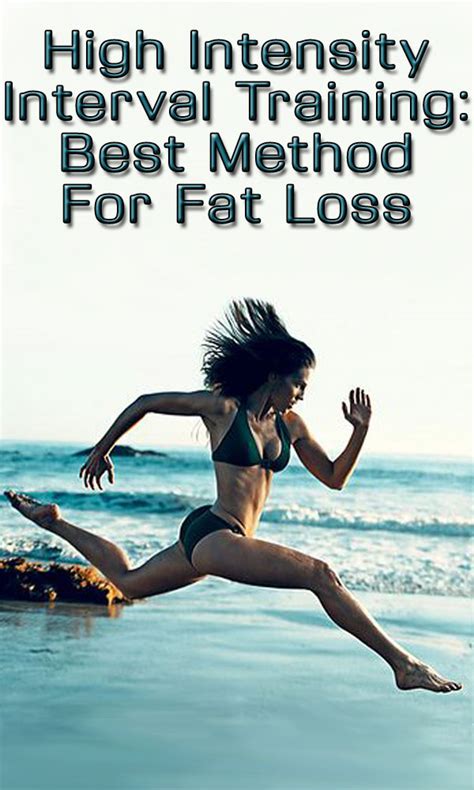 High Intensity Interval Training Best Method For Fat Loss Lifelivity