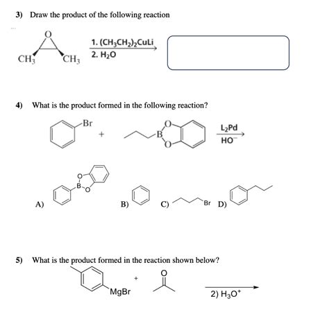 Solved 3 Draw The Product Of The Following Reaction 4 What