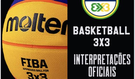 Not Cias Cbb Divulga Regras E Interpreta Es Do Basquete X Em Portugu S