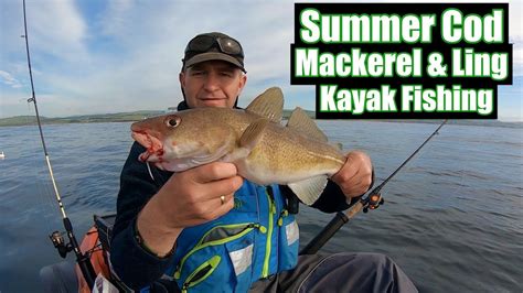 Kayak Fishing For Beginners Uk Fishing For Summer Cod Mackerel And