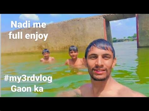 Parvati Nadi Me Nahaye Full Enjoy Bachho Ke Sath Vlog No 3 Gaon Ka