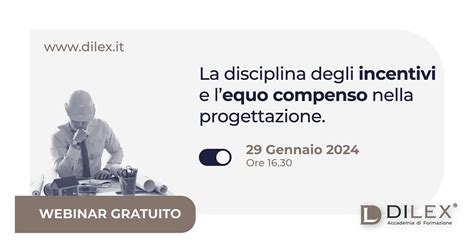 La Disciplina Degli Incentivi E Lequo Compenso Nella Progettazione