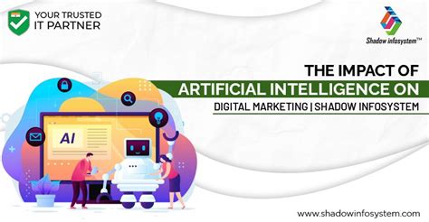 The Impact Of Artificial Intelligence On Digital Marketing