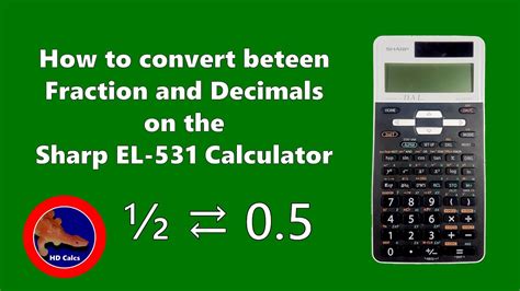 How To Convert Between Fractions And Decimals On The Sharp El