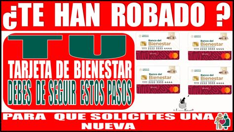 ≫ ¿te Han Robado Tu Tarjeta De Bienestar Debes De Seguir Estos Pasos