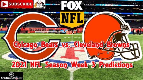 Chicago Bears Vs Cleveland Browns 2021 Nfl Week 3 Predictions