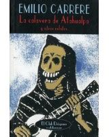 Calavera De Atahualpa Y Otros Relatos La Colofon Libros