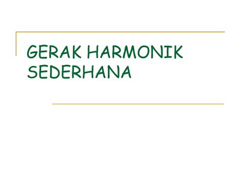 Gerak Harmonik Sederhana Ppt