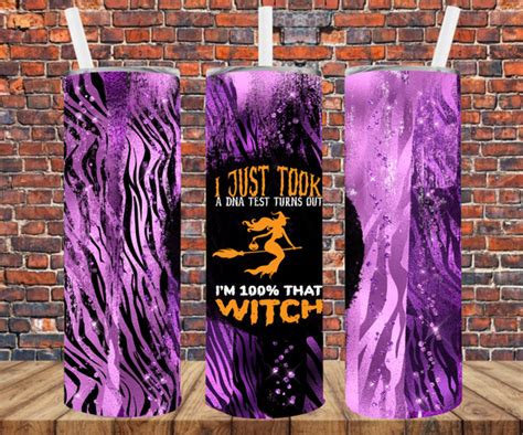 100 That Witch Tumbler Wrap Sublimation Transfers Crafty Bucks