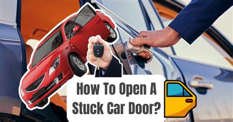 How To Fix A Car Door That Won T Open From Inside Or Outside