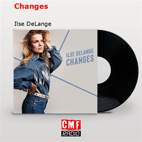 La historia y el significado de la canción Changes Ilse DeLange