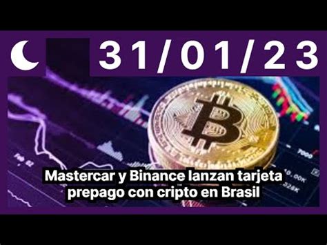 Mastercar Y Binance Lanzan Tarjeta Prepago Con Cripto En Brasil Youtube